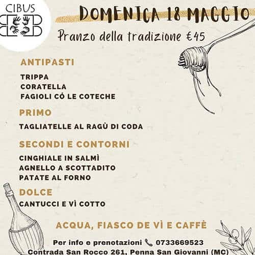 Locandina del pranzo della tradizione. Evento di domenica 18 maggio 2025 da Cibus by Burocchi. Antipasti: Trippa, Coratella, Fagioli co le coteche. Primo: Tagliatelle al ragù di coda. Secondi e contorni: Cinghiale in salmì, agnello a scottadito, patate al forno. Dolce: Cantucci e vino cotto. Acqua, vino e caffè.